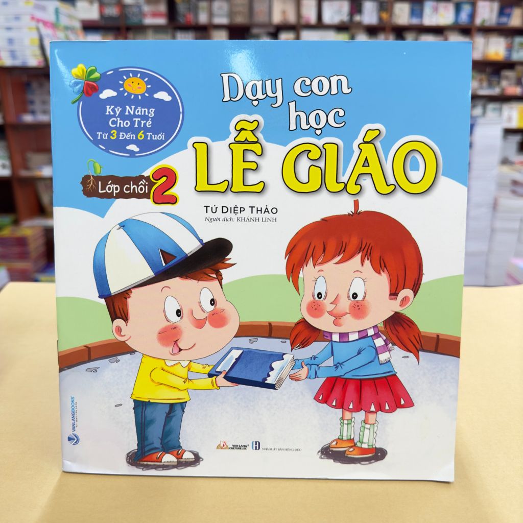 Dạy Con Học Lễ Giáo - Lớp Chồi 2 (Tái Bản 2021) - Vanlangbooks