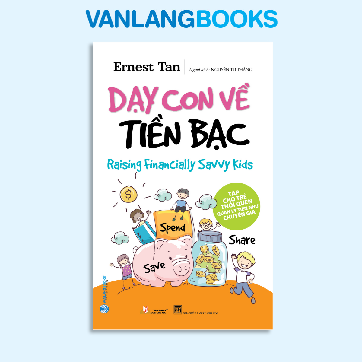Dạy Con Về Tiền Bạc (Tái bản 2024) - Vanlangbooks
