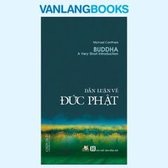 Dẫn Luận Về Đức Phật - Vanlangbooks