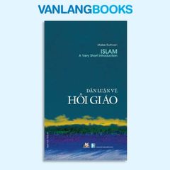 Dẫn Luận Về Hồi Giáo (Tái Bản 2020) - Vanlangbooks