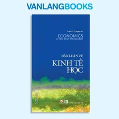Dẫn Luận Về Kinh Tế Học - Vanlangbooks