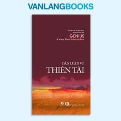 Dẫn Luận Về Thiên Tài - Vanlangbooks