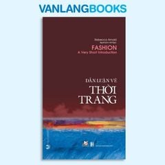 Dẫn Luận Về Thời Trang - Vanlangbooks