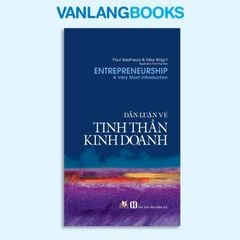 Dẫn Luận Về Tinh Thần Kinh Doanh - Vanlangbooks