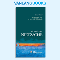 Dẫn Luận Về Nietzsche - Vanlangbooks