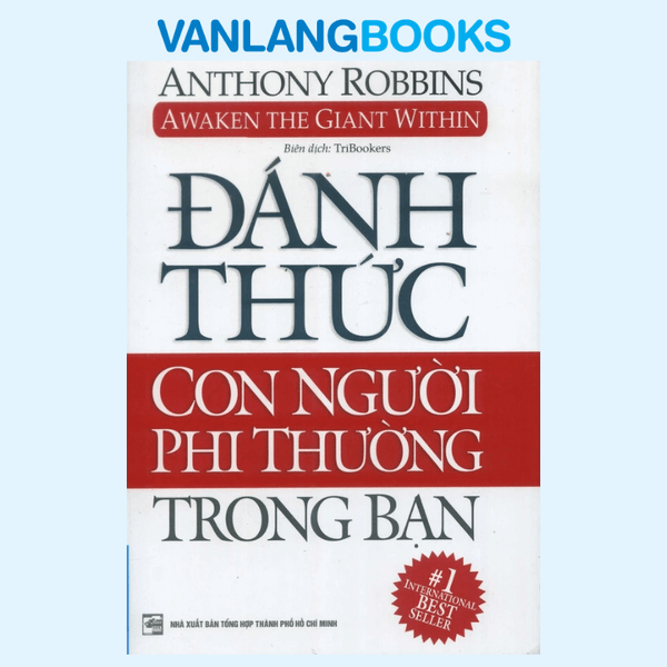 Đánh Thức Con Người Phi Thường Trong Bạn (Tái Bản 2020)