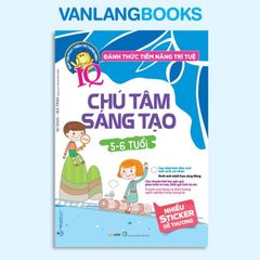 Đánh Thức Tiềm Năng Trí Tuệ - Chú Tâm Sáng Tạo (Tái Bản 2021) - Vanlangbooks