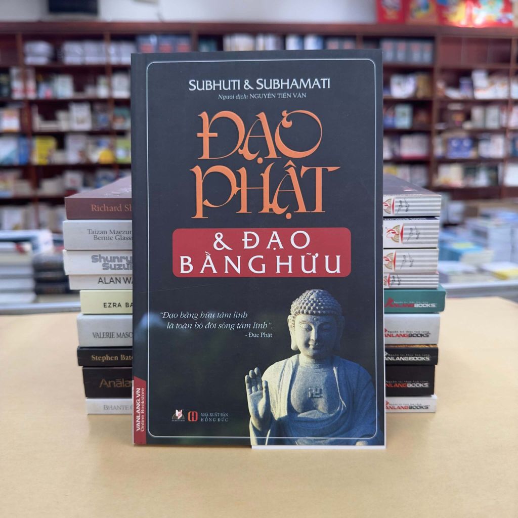 Đạo Phật Và Đạo Bằng Hữu - Vanlangbooks
