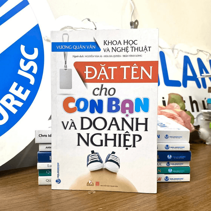 Đặt Tên Cho Con Bạn Và Doanh Nghiệp - Vanlangbooks