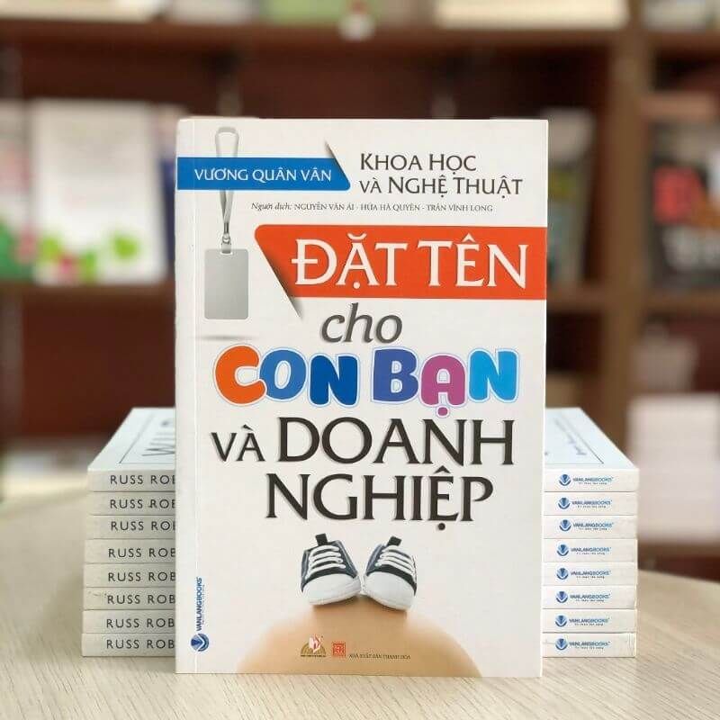 Đặt Tên Cho Con Bạn Và Doanh Nghiệp - Vanlangbooks