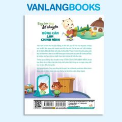 Dạy Con Bằng Kể Chuyện - Dũng Cảm Làm Chính Mình - Vanglangbooks