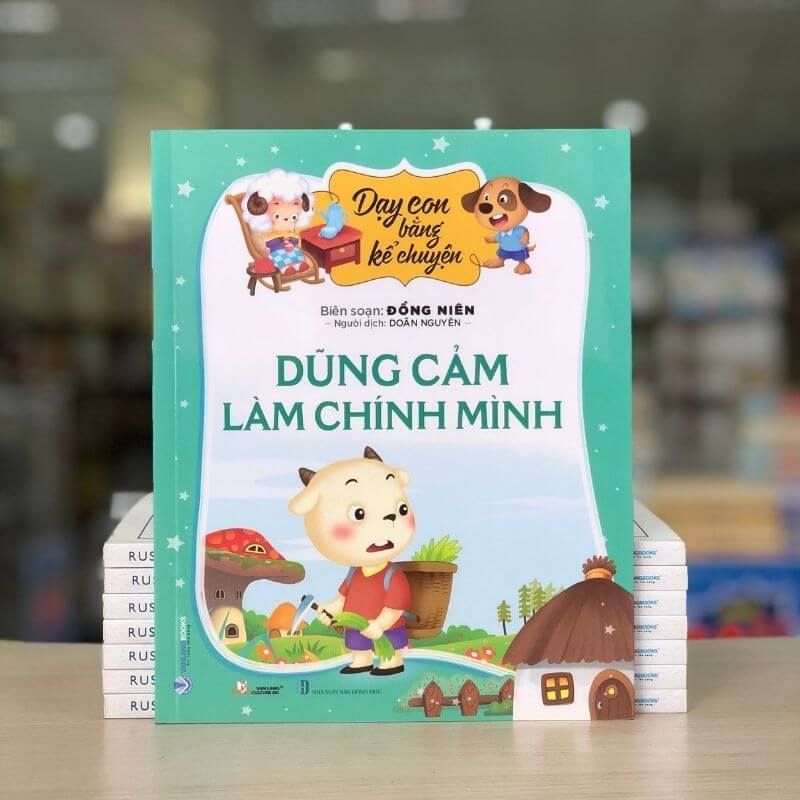 Dạy Con Bằng Kể Chuyện - Dũng Cảm Làm Chính Mình - Vanglangbooks