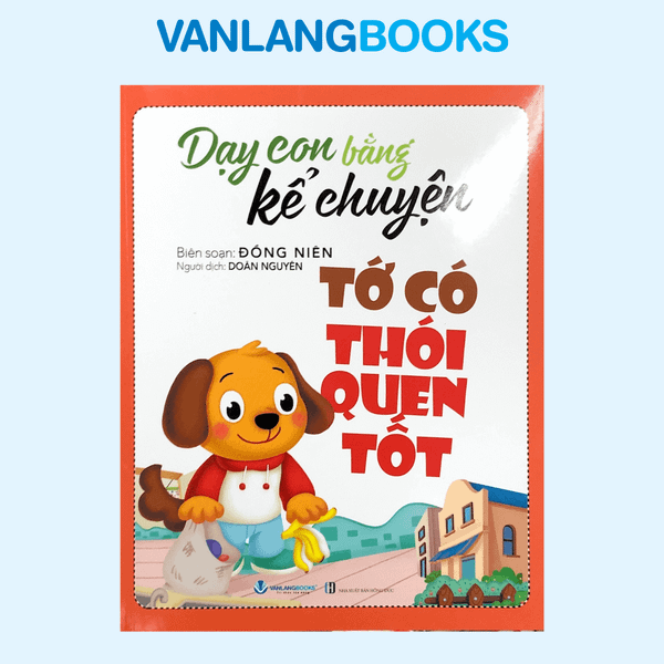 Dạy Con Bằng Kể Chuyện - Tớ Có Thói Quen Tốt (Tái bản 2025) - Vanlangbooks