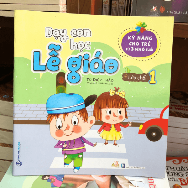 Dạy Con Học Lễ Giáo - Lớp Chồi 1 - Vanlangbooks