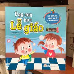 Dạy Con Học Lễ Giáo - Lớp Mầm 1 - Vanlangbooks