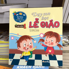 Dạy Con Học Lễ Giáo - Lớp Mầm 1 (Tái Bản 2021) - Vanlangbooks