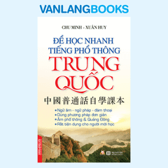 Để Học Nhanh Tiếng Phổ Thông Trung Quốc - Vanlangbooks