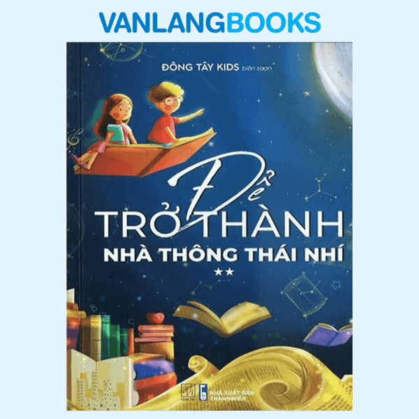 Để Trở Thành Nhà Thông Thái Nhí Tập 2