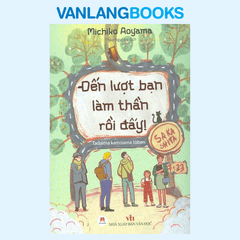 Đến Lượt Bạn Làm Thần Rồi Đấy!