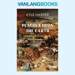 Dịch Bệnh Và Văn Minh - Một Đại Sử Của Nhân Loại