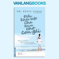 Điều Khác Biệt Cha Tạo Ra Cho Con Gái - Vanlangbooks