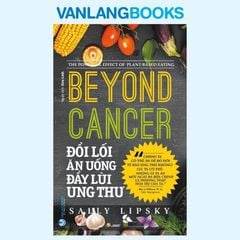 Đổi Lối Ăn Uống Đẩy Lùi Ung Thư - Vanlangbooks