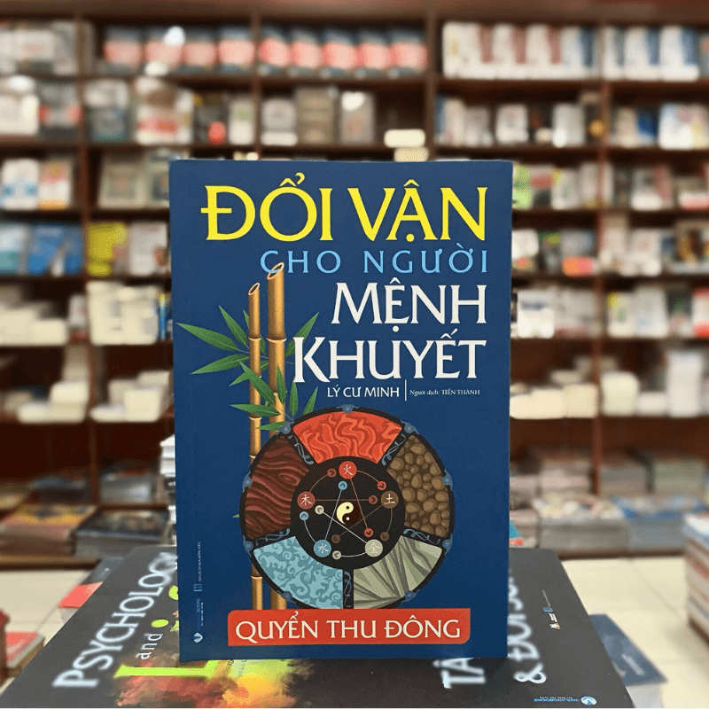 Đổi Vận Cho Người Mệnh Khuyết - Quyển Thu Đông - (Tái Bản 2024) - Vanlangbooks