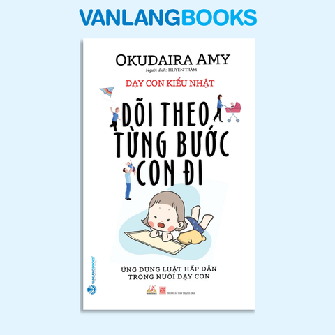 Dạy Con Kiểu Nhật - Dõi Theo Từng Bước Con Đi - Vanlangbooks