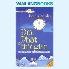 Đức Phật & Thời Gian - Vanlangbooks