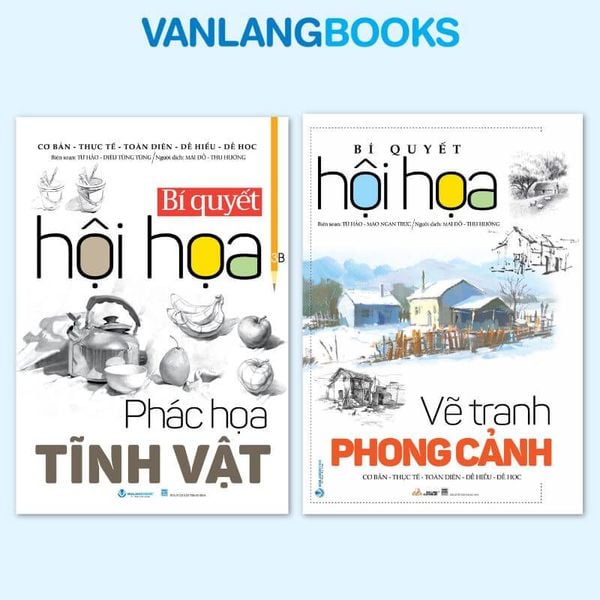 Combo 2 Quyển Bí Quyết Hội Họa - Vẽ Tranh Phong Cảnh + Phác Họa Tĩnh Vật (Tái bản 2026) - Vanlangbooks