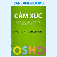 Chuyển Hóa Nỗi Sợ Hãi, Giận Dữ Và Ghen Tuông Thành Năng Lượng Sáng Tạo