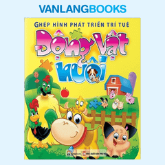 Ghép Hình Phát Triển Trí Tuệ - Động Vật Nuôi (Tái Bản 2019)