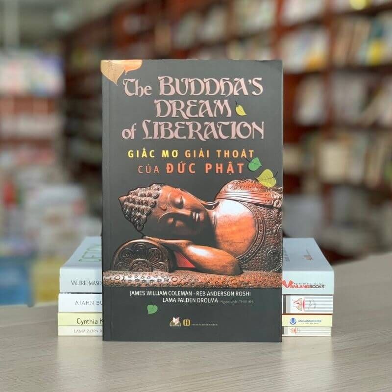 Giấc Mơ Giải Thoát Của Đức Phật - Vanlangbooks