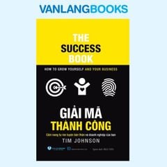 Giải Mã Thành Công - Vanlangbooks