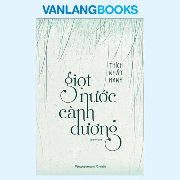 Giọt Nước Cành Dương (Tái Bản 2022)
