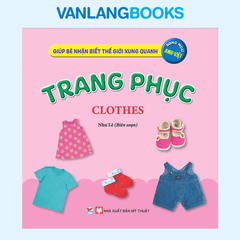Giúp Bé Nhận Biết Thế Giới Xung Quanh - Trang Phục