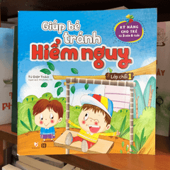 Giúp Bé Tránh Hiểm Nguy - Lớp Chồi 1 - Vanlangbooks