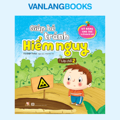 Giúp Bé Tránh Hiểm Nguy - Lớp Chồi 2 - Vanlangbooks