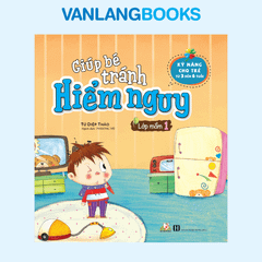 Giúp Bé Tránh Hiểm Nguy - Lớp Mầm 1 - Vanlangbooks