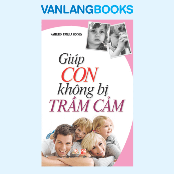 Giúp Con Không Bị Trầm Cảm - Vanlangbooks