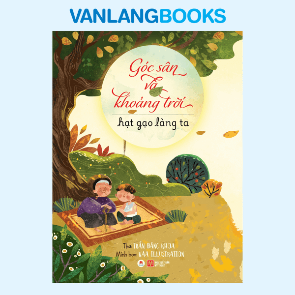 Góc Sân Và Khoảng Trời - Hạt Gạo Làng Ta - (Tái Bản 2025)