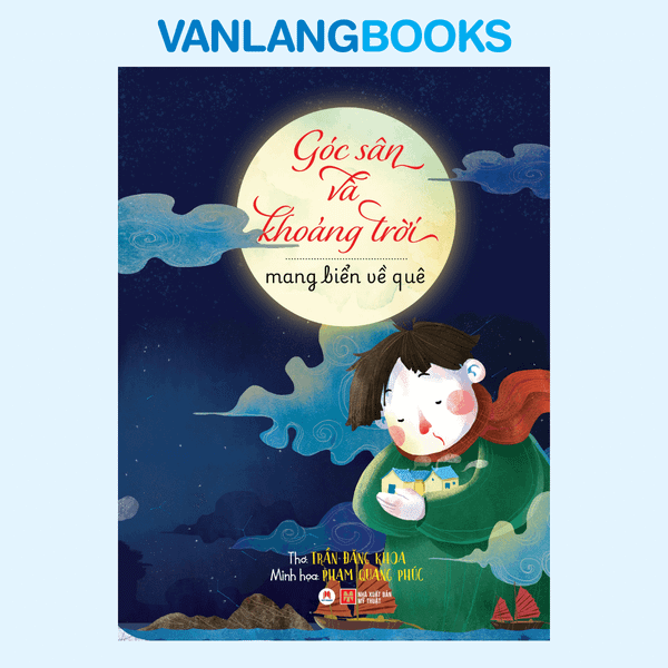 Góc Sân Và Khoảng Trời - Mang Biển Về Quê - (Tái Bản 2025)