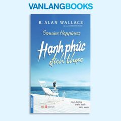 Hạnh Phúc Đích Thực - Vanlangbooks