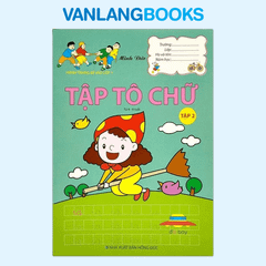 Hành Trang Chuẩn Bị Vào Lớp 1 - Tập tô chữ Tập 2