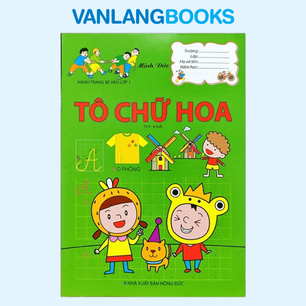 Hành Trang Chuẩn Bị Vào Lớp 1 - Tô Chữ Hoa