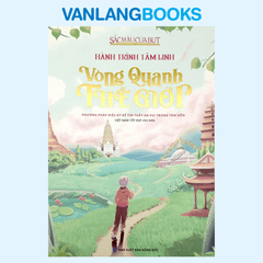 Hành Trình Tâm Linh - Vòng Quanh Thế Giới