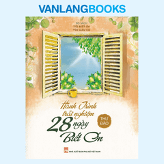 Hành Trình Trải Nghiệm 28 Ngày Biết Ơn