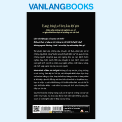 Hành Trình Về Bên Kia Thế Giới - Vanlangbooks