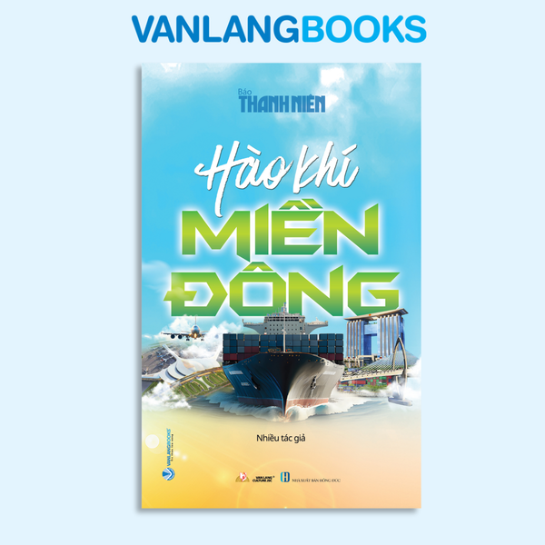 Hào Khí Miền Đông - Vanlangbooks