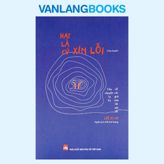 Hay Là Cứ Xin Lỗi